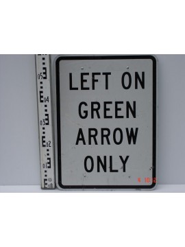 Left On Green Arrow Only