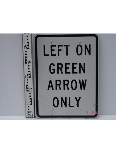 Left On Green Arrow Only Left On Green Arrow Only